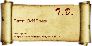 Tarr Dénes névjegykártya